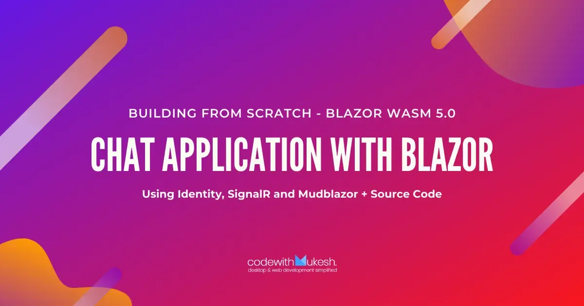 Building a Chat Application with Blazor, Identity, and SignalR