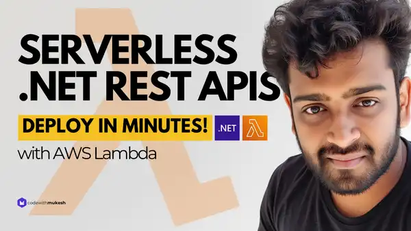 Hosting ASP.NET Core Web API with AWS Lambda - Truly Serverless REST APIs