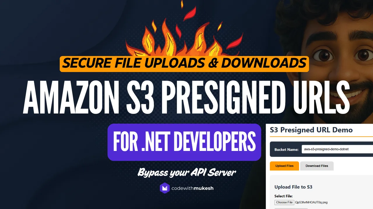 AWS S3 Presigned URLs for .NET – Secure File Uploads & Downloads Without Exposing Your Bucket