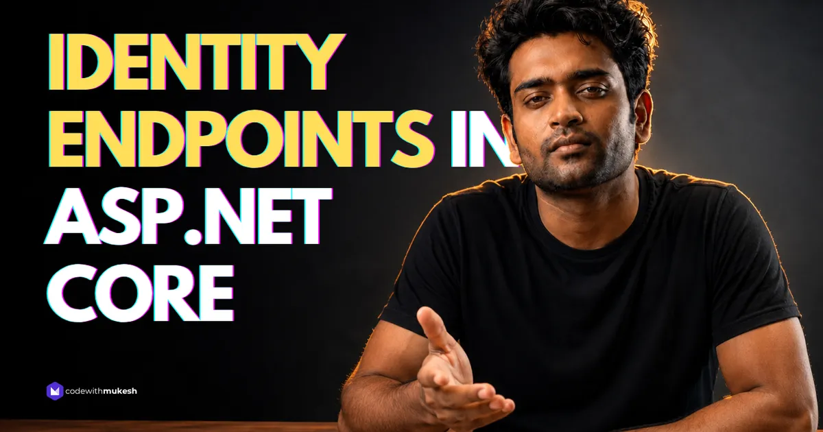 Identity API Endpoints in ASP.NET Core: When to Use Them (.NET 10)