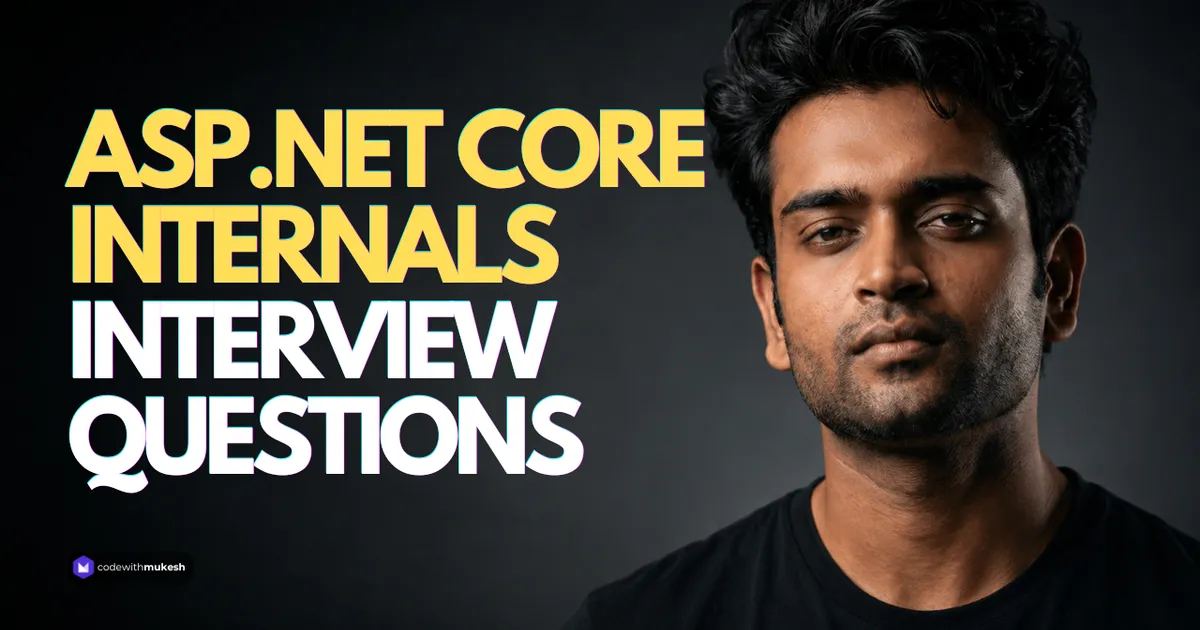 30 ASP.NET Core Interview Questions That Actually Get Asked in 2026