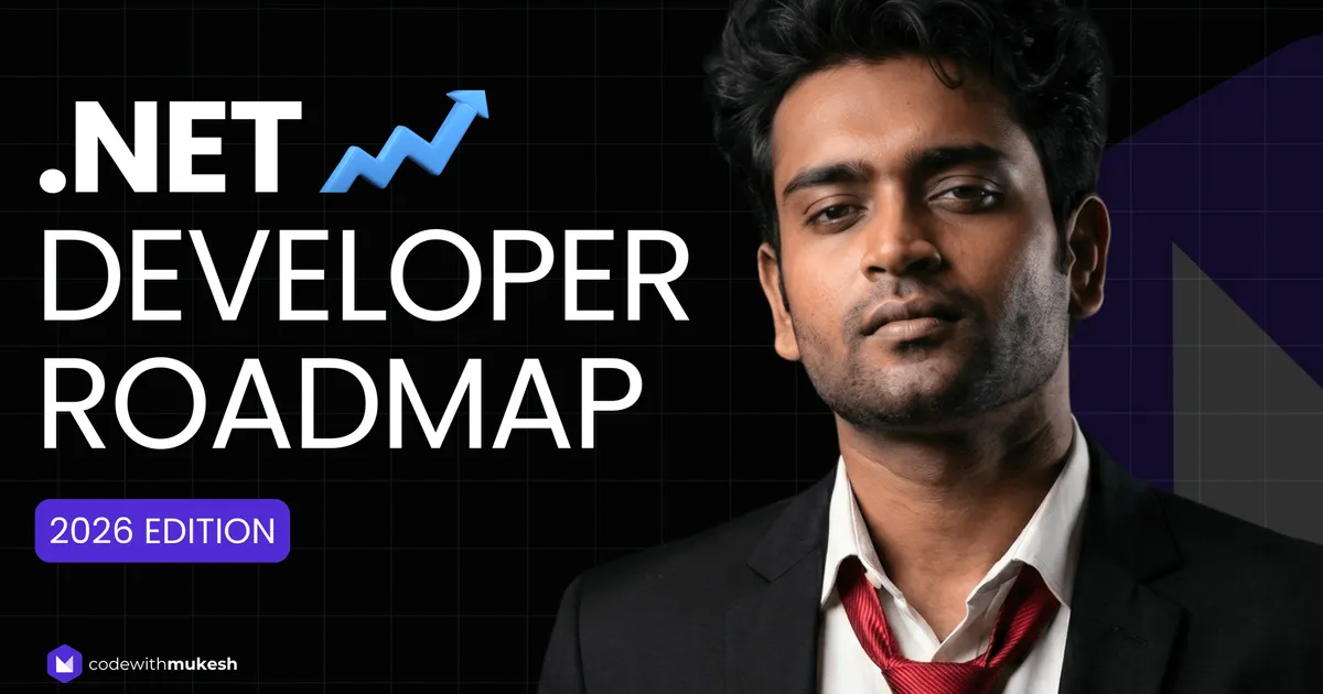 The Ultimate .NET Developer Roadmap 2026 - AI, Backend, Blazor