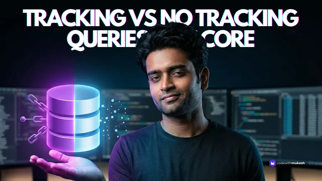Tracking vs. No-Tracking Queries in EF Core 10 - When to Use Each