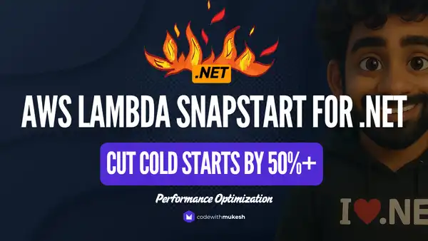 AWS Lambda SnapStart for .NET – Cut Cold Starts by 90% (With Benchmarks)