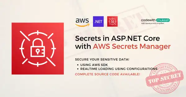 Secrets in ASP.NET Core with AWS Secrets Manager – Super Simple & Secure