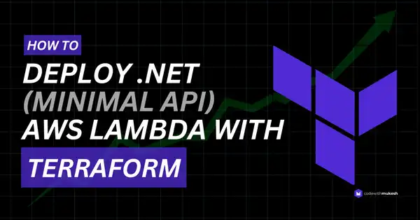 How to Deploy .NET AWS Lambda with Terraform - A Beginner’s Guide