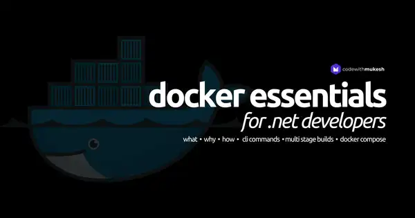 Docker Guide for .NET Developers - Step-by-Step Tutorial for Beginners