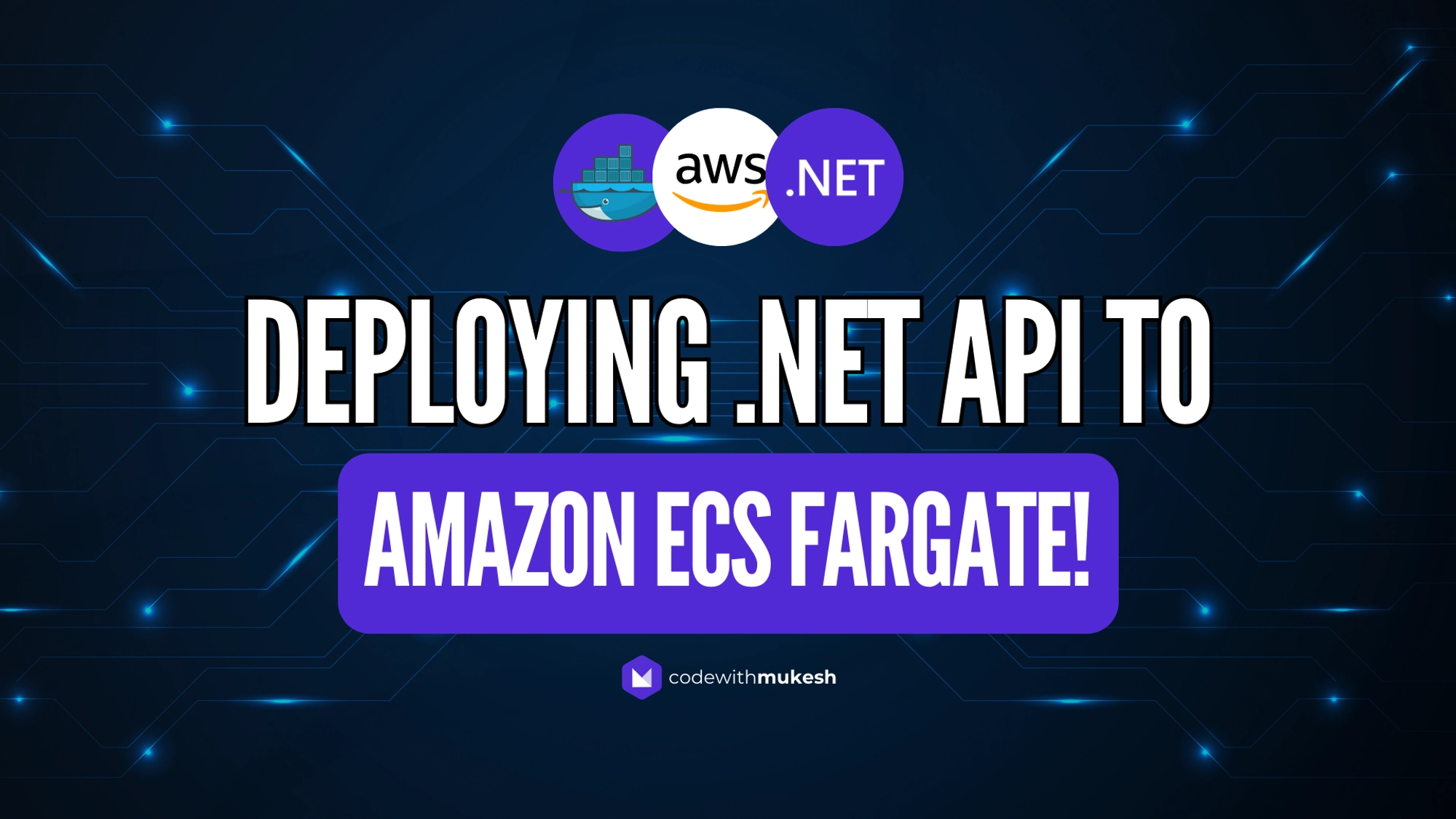 Deploying .NET Web API to Amazon ECS Fargate Easily!