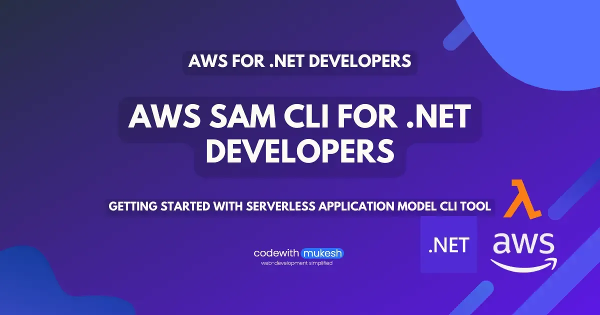 AWS SAM CLI for .NET Developers - Getting Started with Serverless…