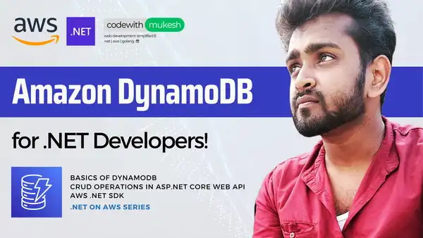 CRUD with DynamoDB in ASP.NET Core - Getting Started with AWS DynamoDB Simplified