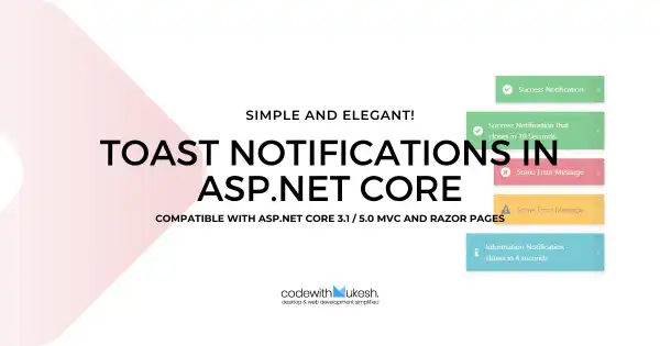 Toast Notifications in ASP.NET Core - Simple & Elegant