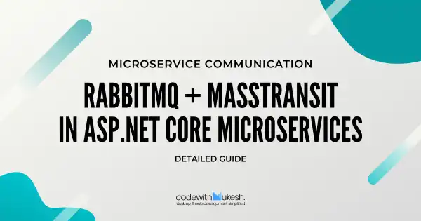 RabbitMQ with ASP.NET Core - Microservice Communication with MassTransit