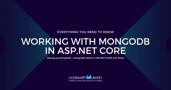 Working with MongoDB in ASP.NET Core - Ultimate Guide