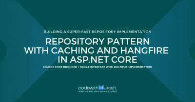 Repository Pattern with Caching and Hangfire in ASP.NET Core