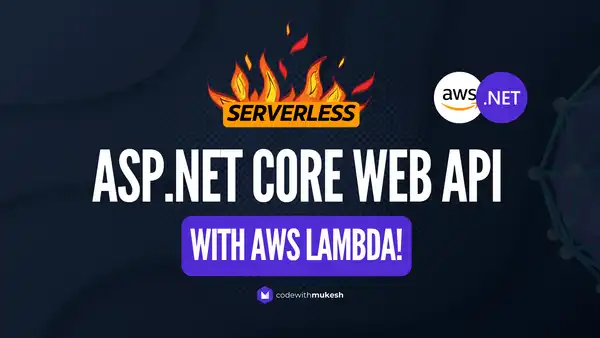 Serverless ASP.NET Core Web API with AWS Lambda