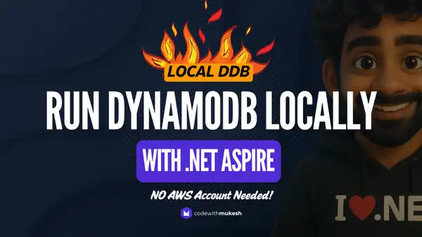 Local DynamoDB Development with .NET Aspire and .NET 10 Minimal APIs (No AWS Account Required)