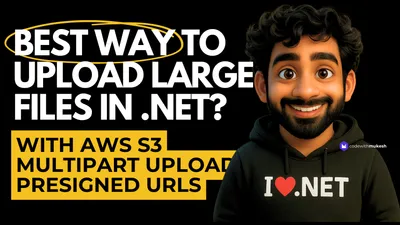 How to Upload Large Files in ASP.NET Core Using S3 Multipart Upload and Presigned URLs
